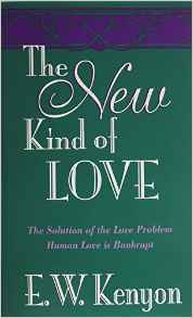 The New Kind Of Love PB - E W Kenyon
